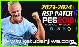 PES 2016 RSP Patch AIO Season 2024 For PC Ketuban Jiwa