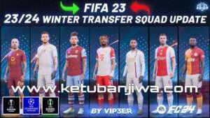FIFA 23 Winter Transfers Squad Update v4 AIO Deadline Day Season 2024-2025 For PC Ketuban Jiwa