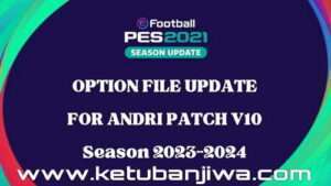 PES 2021 Option File Full Winter Transfer For Andri Patch v10 Season 2024 Ketuban Jiwa