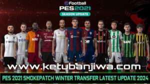 PES 2021 SP21 Option File AIO Full Winter Transfer February 2024 For PC Ketuban Jiwa