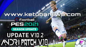 PES 2021 Andri Patch Update v10.2 Season 2024 For PC Ketuban Jiwa