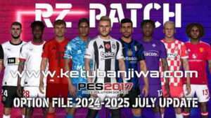 PES 2017 Option File Update July 2024 For RZ Patch Season 2024-2025 For PC Ketuban Jiwa