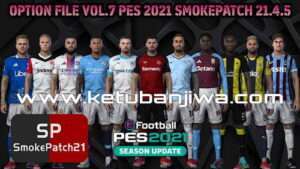 PES 2021 Smoke Patch Option File v7 AIO Season 2024-2025 For PC Ketuban Jiwa