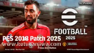 PES 2018 Patch Season 2025 For PC Ketuban JIwa