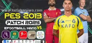 Download PES 2013 eFootball Hano Patch v5.0 AIO Season 2025 For PC Ketuban Jiwa