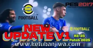 PES 2017 RZ 25 Patch Update v1 Season 2025 Ketuban Jiwa