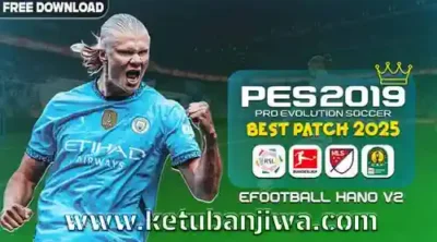 PES 2019 eFootball HANO Patch v2.0 AIO Season 2025 For PC Ketuban Jiwa