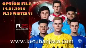 PES 2021 Option File Winter Transfer v1 For FL25 - Football Life 2025 Ketuban Jiwa