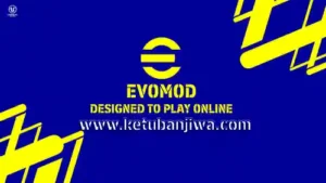 eFootball 2025 EvoMod v4.3 AIO Online + Offline For PC Ketuban Jiwa
