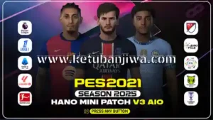 PES 2021 Hano Mini Patch v3 AIO Season 2025 For PC Ketuban Jiwa