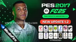PES 2017 YosfX Patch FC 2025 Edition v1.2 Update Season 2025 For PC KetubanJiwa