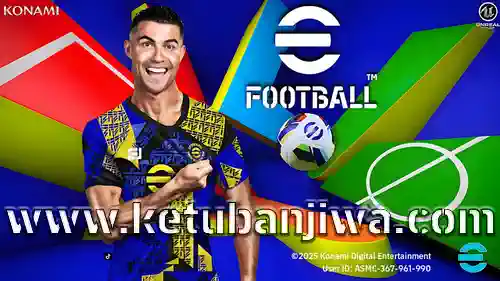 eFootball 2025 Mobile Patch v4.5.0 AIO UEFA Champions League - UCL For Android Ketuban Jiwa