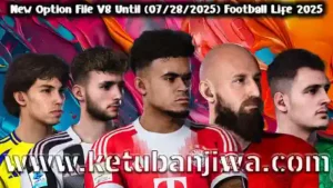 PES 2021 Option File Transfer Market v8 For Football Life 2025 Season 2026 Ketuban Jiwa