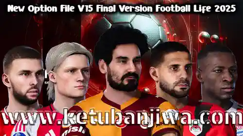 PES 2021 Option File Transfer Market v15 Final Version Full Summer Transfer For Football Life 2025 Season 2026 Ketuban Jiwa
