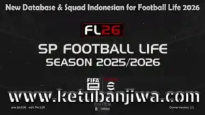 PES 2021 New Database & Squad Indonesian For FL26 - Football Life 2026 Ketuban Jiwa