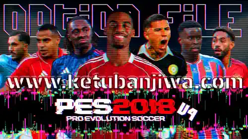 PES 2018 Option File v4 All In One Season 2026 For PlayStation 4 + PlayStation 5 Ketuban JIwa