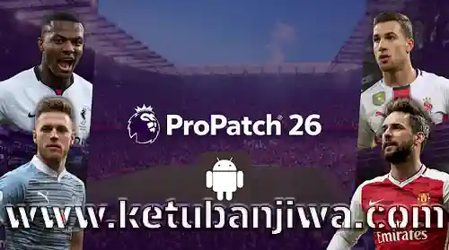 eFootball 2026 ProPatch 26 Mobile Android 5.2.2 Ketuban Jiwa