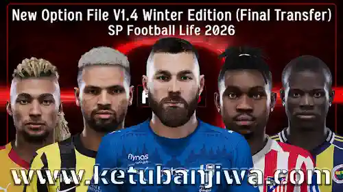 download pes 2021 option file v1.4 final winter transfer season 2026 for football life 26 fl26 ketuban jiwa