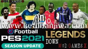 pes 2021 mod games x patch legend v12.0 aio + update v12.1 for pc ketuban jiwa