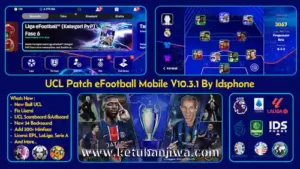 efootball 2026 mobile patch v10.3.1 uefa champions leagues ucl themes edition by idsphone for android ketuban jiwa