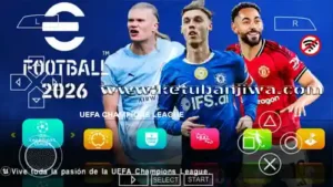 efootball pes 2026 psp ppsspp android offline ucl mod v5.9 all in one ketuban jiwa