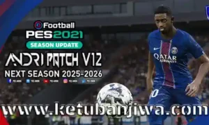 pes 2021 andri patch v12 all in one season 2025 2026 for pc ketuban jiwa