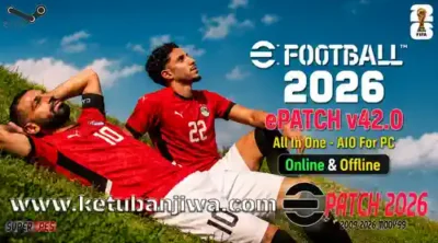 download efootball 2026 epatch v42.0 all in one aio online + offline for pc ketuban jiwa