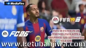 fifa 19 mod fc 26 patch v2.0 aio season 2026 for pc ketuban jiwa
