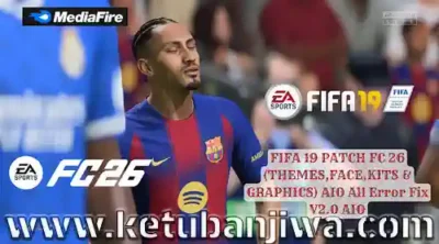fifa 19 mod fc 26 patch v2.0 aio season 2026 for pc ketuban jiwa