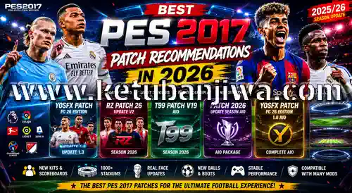 pes 2017 patch 2026 best updated mods, transfers + realistic gameplay for pc ketuban jiwa