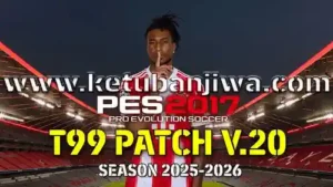 pes 2017 t99 patch v20 aio season 2025 2026 for pc ketuban jiwa