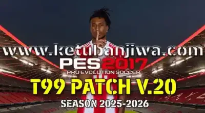 pes 2017 t99 patch v20 aio season 2025 2026 for pc ketuban jiwa
