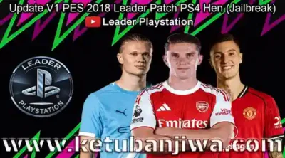 pes 2018 ps4 hen cusa08252 leader patch + update v1 season 2026 ketuban jiwa