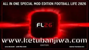 pes 2021 all in one special mod edition for football life 2026 fl26 ketuban jiwa