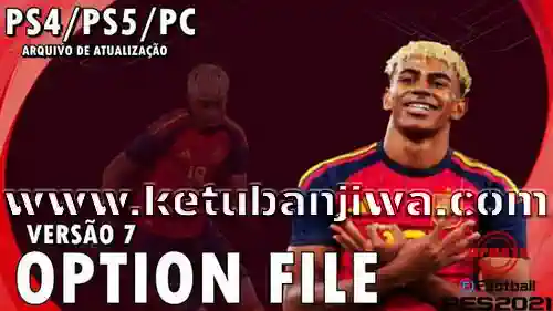 pes 2021 option file v7 aio extend complete free version season 2026 for pc + ps4 + ps5 ketuban jiwa