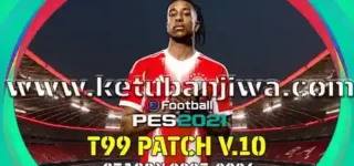 pes 2021 t99 patch v10 aio season 2025 for pc ketuban jiwa