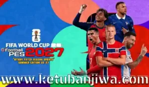 efootball pes 2027 bitbox patch summer world cup 2026 season 2026 2027 for playstation 3 ketuban jiwa