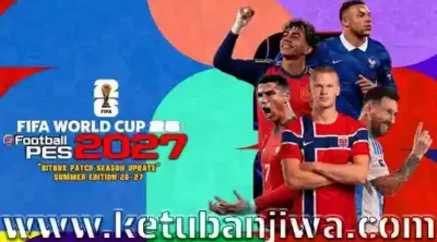 efootball pes 2027 bitbox patch summer world cup 2026 season 2026 2027 for playstation 3 ketuban jiwa