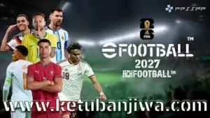 efootball pes 2027 ppsspp android offline wold cup 2026 edition ketuban jiwa