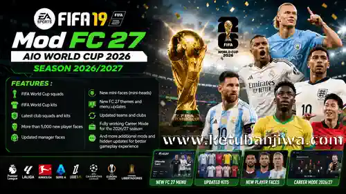 fifa 19 mod fc 27 v1.0 aio world cup 2026 season 2026 2027 for pc ketuban jiwa