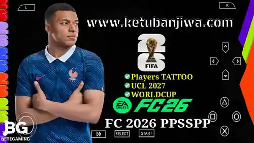fifa 2026 fc 26 ppsspp psp original android offline 4k camera world cup 2026 edition ketuban jiwa