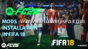 fifa18 mod fc 26 themes graphics + visual update for pc ketuban jiwa