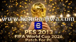pes 2013 fifa world cup 2026 patch for pc ketuban jiwa