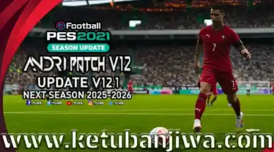 pes 2021 andri patch v12.1 update season 2026 2027 for pc ketuban jiwa