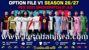 pes 2021 option file v1 season 2026 2027 for smoke patch 21.4.5 ketuban jiwa