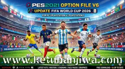 pes 2021 option file v6 update fifa world cup 2026 for pc + playstation 4 + playstation 5 ketuban jiwa