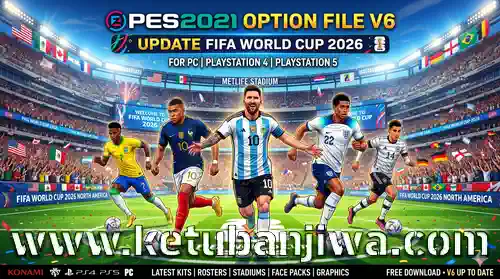 pes 2021 option file v6 update fifa world cup 2026 for pc + playstation 4 + playstation 5 ketuban jiwa
