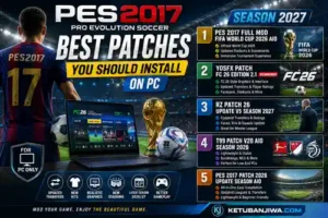 best pes 2017 patch recommendations in 2026 season 2027 ketuban jiwa