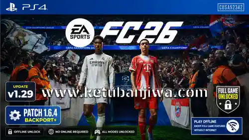 download ea sports fc 26 playstation 4 ps4 cusa52342 update v1.29 title update 1.6.4 patch backport + offline unlock ketuban jiwa