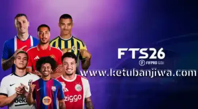 download first touch soccer 2026 fts 26 mobile android offline summer transfer july update season 2026 2027 aio ketuban jiwa